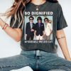 So Dignified In Your Well Pressed Suit Shirt|Mr. Perfectly Fine| Merch T-Shirt|Sweatshirt |Jonas Brothers Funny Meme