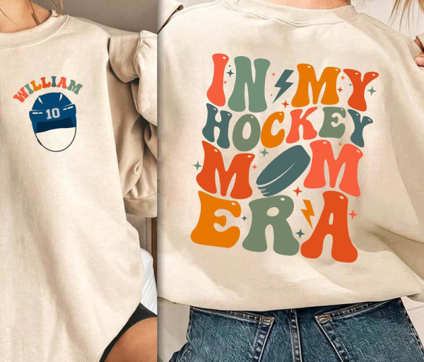 In My Hockey Mom Era Including Custom Name, Hockey Mom Sweatshirt, High School Hockey, Sports Mom Shirt, Hockey Mom Gift, Game Day Tee