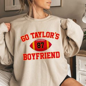 Go Taylors Boyfriend Sweatshirt, Travis And Taylor Shirt, Kansas City 87 Football Shirt