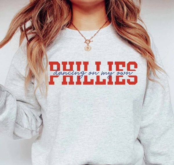 Philadelphia Phillies Dancing On Our Own Baseball Sweatshirt Hoodie, For Unisex