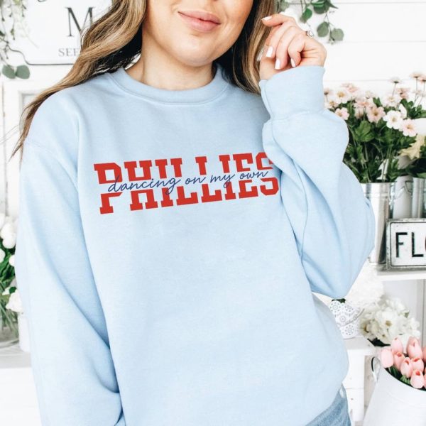 Philadelphia Phillies Dancing On Our Own Baseball Sweatshirt Hoodie, For Unisex