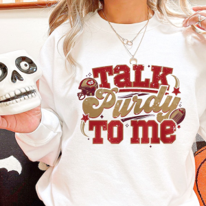 Talk Purdy To Me Shirt, Purdy Sweatshirt, San Francisco Football Shirt, San Francisco Fan Gift, SF Football Tee, In My Purdy Era Hoodie