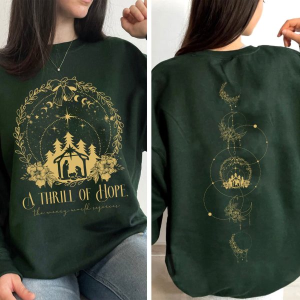 A Thrill Of Hope The Weary World Rejoices Sweatshirt, Christian Christmas Sweatshirt, Nativity Scene Sweater, Christmas Jesus Nativity Shirt