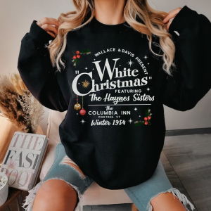 White Christmas Movie Sweatshirt, Christmas White Movie 1954 Shirt, Christmas Song Sweater, Holiday Gift For Women, Wallace and Davis