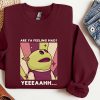 N.ana.lan Cute Meme Sweatshirt, Are You Feeling Mad,  Na.na.lan Peepo, Girl Birthday Gift, Who’s That Wonderful Girl, Funny Meme Shirt