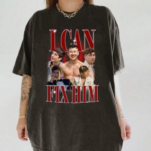 I Can Fix Him Shirt, Barr.y Keogh.an Shirt, Barry Keo.ghan Fan, Barry Keoghan Merch