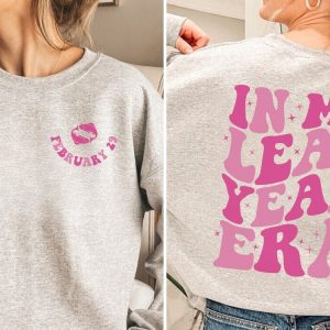 Leap Year Era Sweatshirt, February 29 Shirt, In My Leap Year Era Sweatshirt, Leap Year Shirt, Leap Year Birthday Gift, Cute Leap Year Shirt