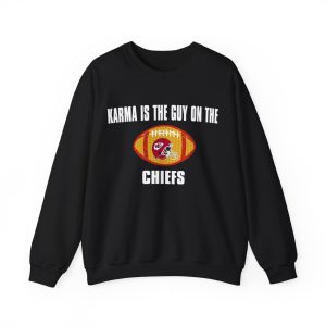 Kansas City Football Tee, Karma Is The Guy On The Chiefs Sweatshirt, Chiefs Era Shirt, Go Taylor’s Boyfriend, Chiefs Karma,