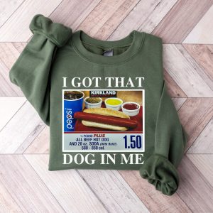 I Got That Hot Dog In Me / Keep 150 Dank Meme Quote Shirt Out of Pocket Humor T-shirt Funny Saying Edgy Joke Y2k Trendy Gift for Her