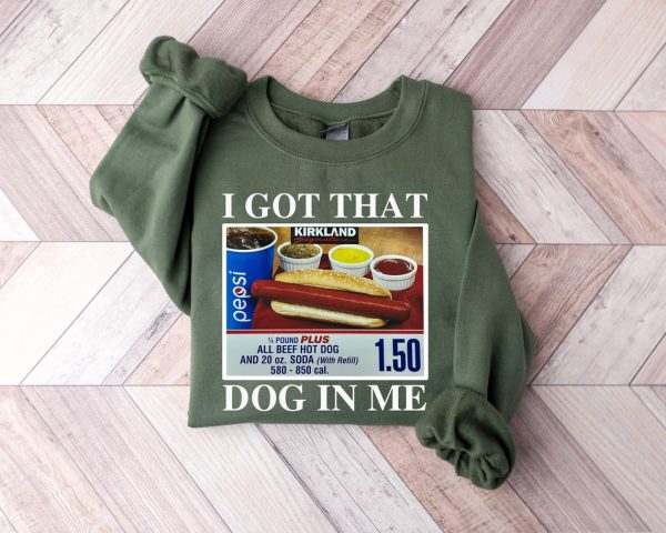 I Got That Hot Dog In Me / Keep 150 Dank Meme Quote Shirt Out of Pocket Humor T-shirt Funny Saying Edgy Joke Y2k Trendy Gift for Her