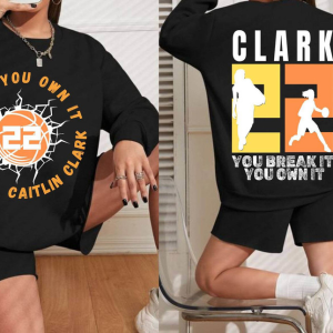 You Break It You Own It fans Shirt, Caitlin Clark Hoodie Shirt, Clark and clark Sweatshirt shirt, From The Logo 22 Caitlin Clark Tee merch