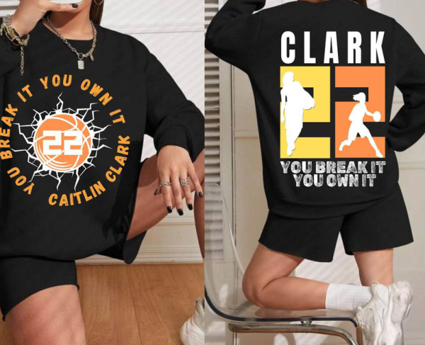 You Break It You Own It fans Shirt, Caitlin Clark Hoodie Shirt, Clark and clark Sweatshirt shirt, From The Logo 22 Caitlin Clark Tee merch