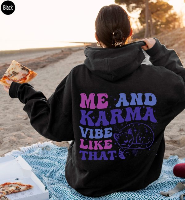 Women’s Aesthetic Hoodie, Words On Back Sweatshirt, Karma Shirt, Concert Tshirts, Best Friend Gifts, Trending Shirt