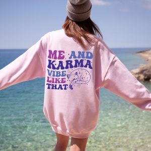 Women’s Aesthetic Hoodie, Words On Back Sweatshirt, Karma Shirt, Concert Tshirts, Best Friend Gifts, Trending Shirt