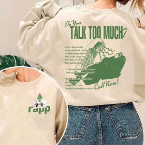 Do You Talk Too Much Renee Rapp Inspired T Shirt, Renee Rapp Shirt Tee Tops