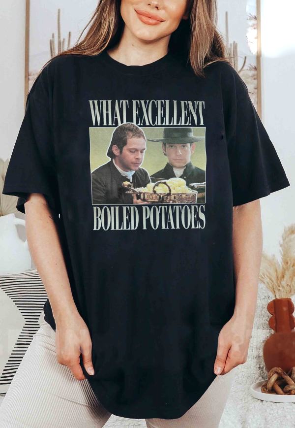 Boiled Potatoes Tee | Jane Austen Shirt | Pride and Prejudice Tee | Bookish Tee | Funny Tee | Book Lovers Shirt