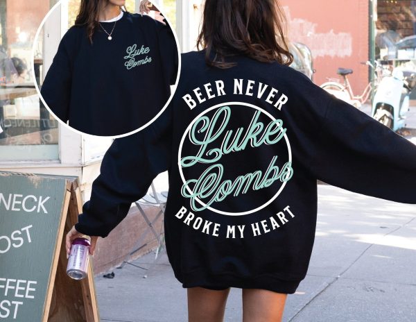 Beer Never Broke My Heart, Hoodie, Crewneck, Country Music, Western Wear,Festival