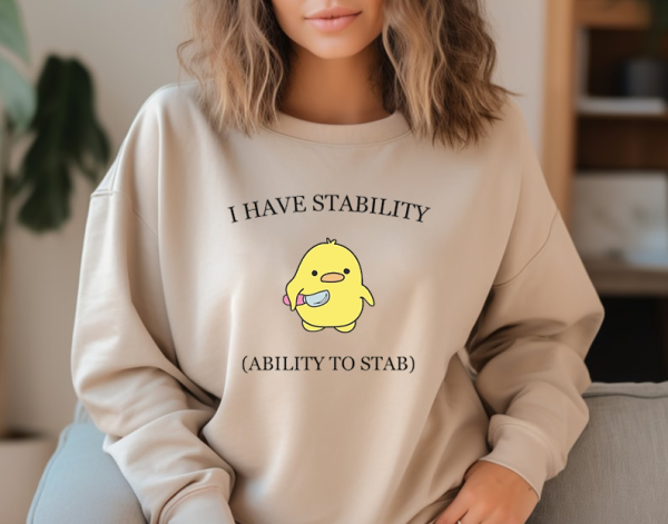 Duck with Knife Shirt, I Have Stability Ability To Stab Shirt, Gag Gifts, Joke Shirts, Funny Gift,