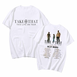 Take That This Life On Tour 2024 Shirt, Take That Concert 2024 T-Shirt, Take That Band Fan Gift, Take That Tour Merch, Music Tour