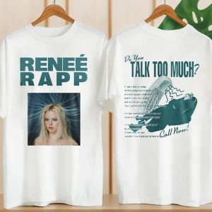 Renee Rapp Talk Too Much Shirt, Reneé Rapp Homage T-Shirt, Reneé Rapp Merch, Renee Rapp Fan Gift Shirt, Graphic Renee Rapp Tour 2024 Shirt