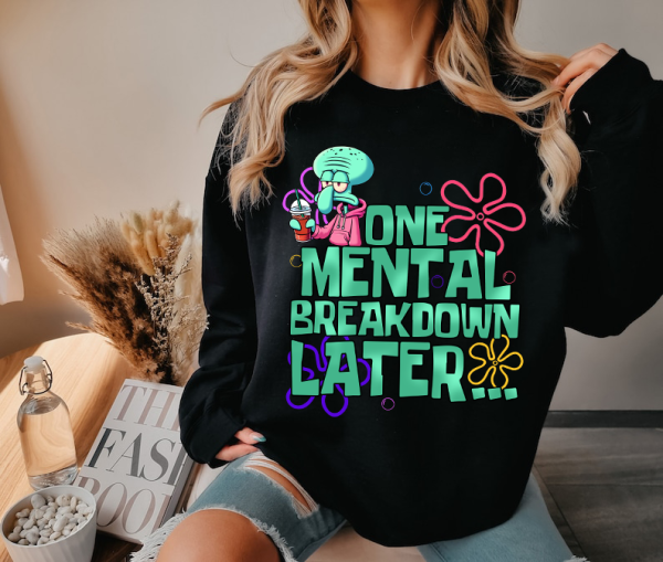 One mental breakdown later funny 90s kid show mom humor sublimation