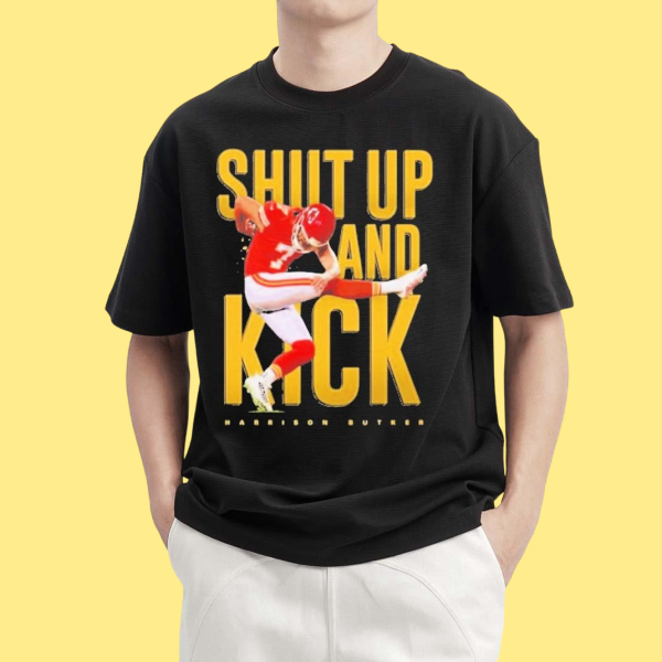 Official Kansas City Chiefs Harrison Butker Shut Up And Kick Shirt, hoodie, sweatshirt