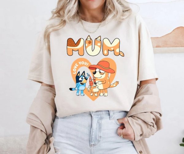 Love You Mum Bluey Mom Classic Vintage Shirt, Best Mom Ever Shirt, Bluey Mom Tshirt, Bluey Retro Shirt, Mothers Day Tee, Best Gift For Her