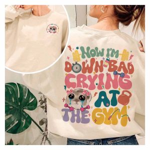 “Now I’m Down Bad Crying At The Gym Shirt TS Inspired, Funny Women Workout Gym Sweatshirt Weightlifting, Cute Sad Hamster, Funny TS Gift for Girlfriend “